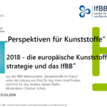Vorschau: Webinarfolien "Perspektiven für Kunststoffe 2018 – Die europäische Kunststoffstrategie und das IfBB"