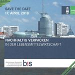 "Save the Date"-Karte Nachhaltig Verpacken in der Lebensmittelwirtschaft. Quelle: BIS | bis-bremerhaven.de
